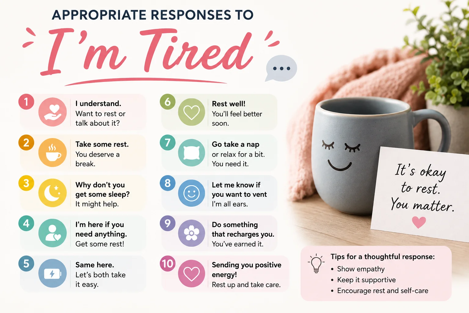 Thoughtful Responses to “I’m Tired” Text