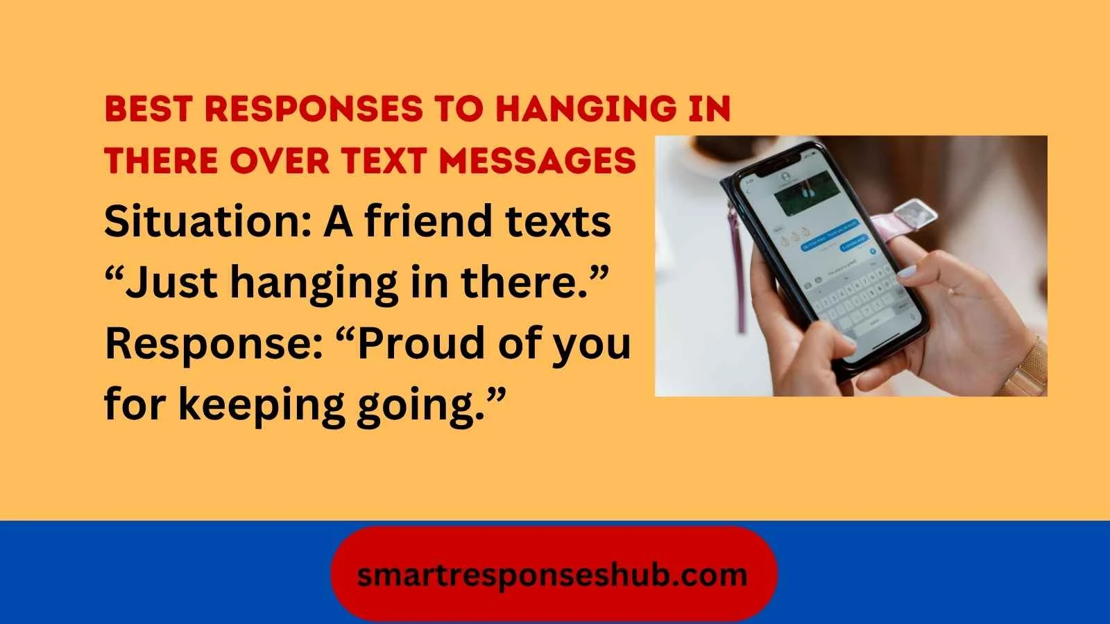 Best Responses To Hanging In There Over Text Messages