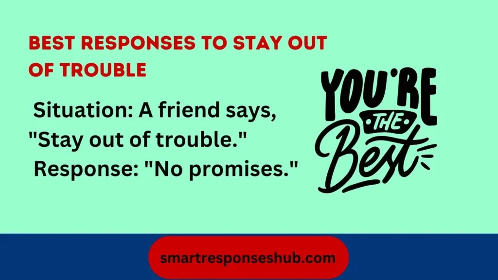🚦 Best Responses To Stay Out Of Trouble In 2026