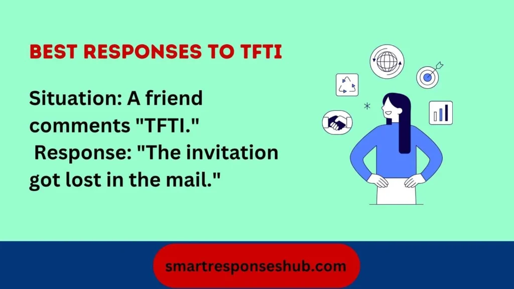 📩 Best Responses To TFTI In 2026