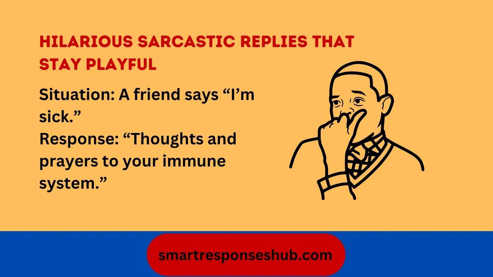 best-responses-to-i-am-sick