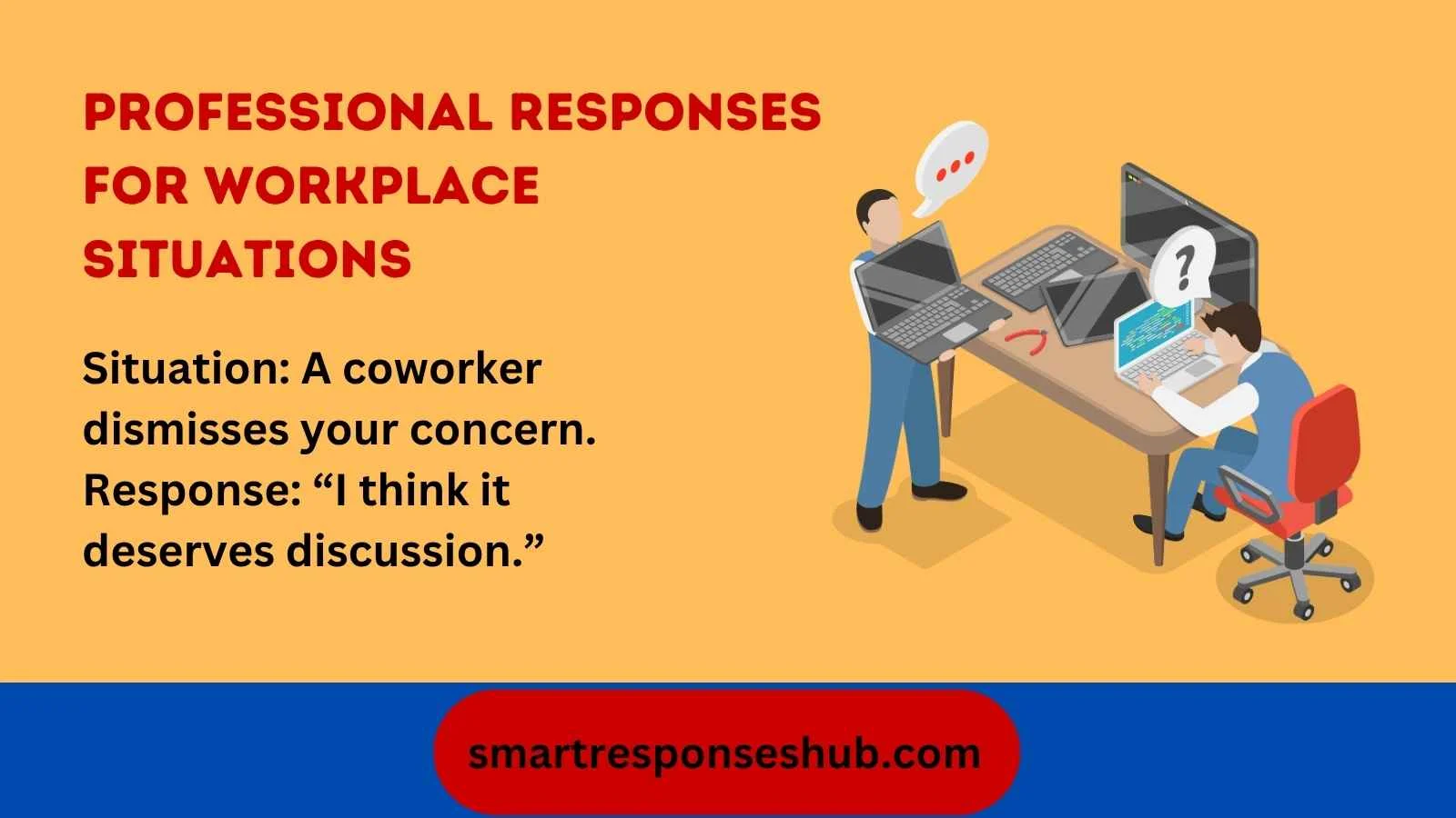 Professional Responses For Workplace Situations
