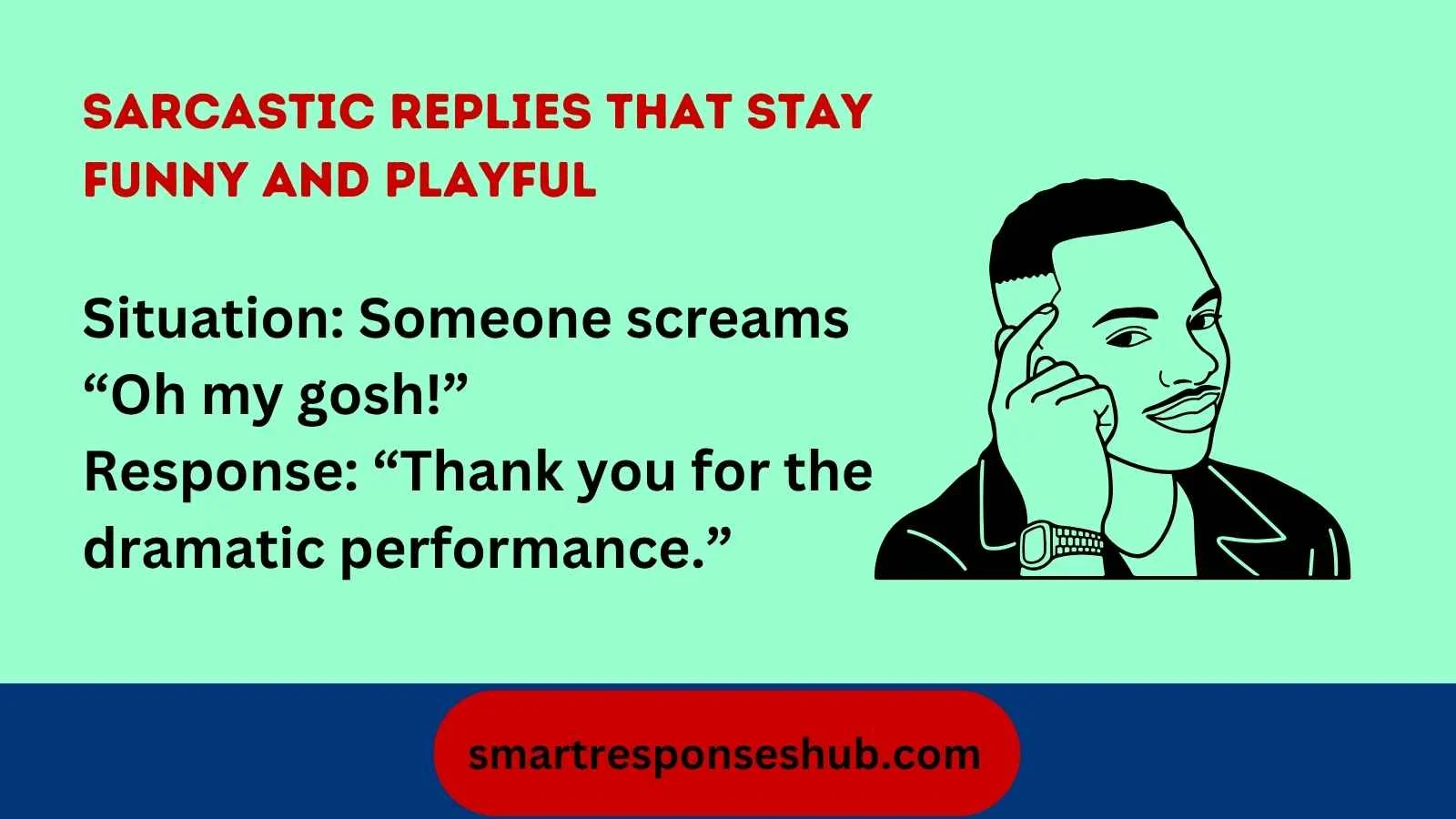 Best Responses To Oh My Gosh Nailing The Perfect Reactions