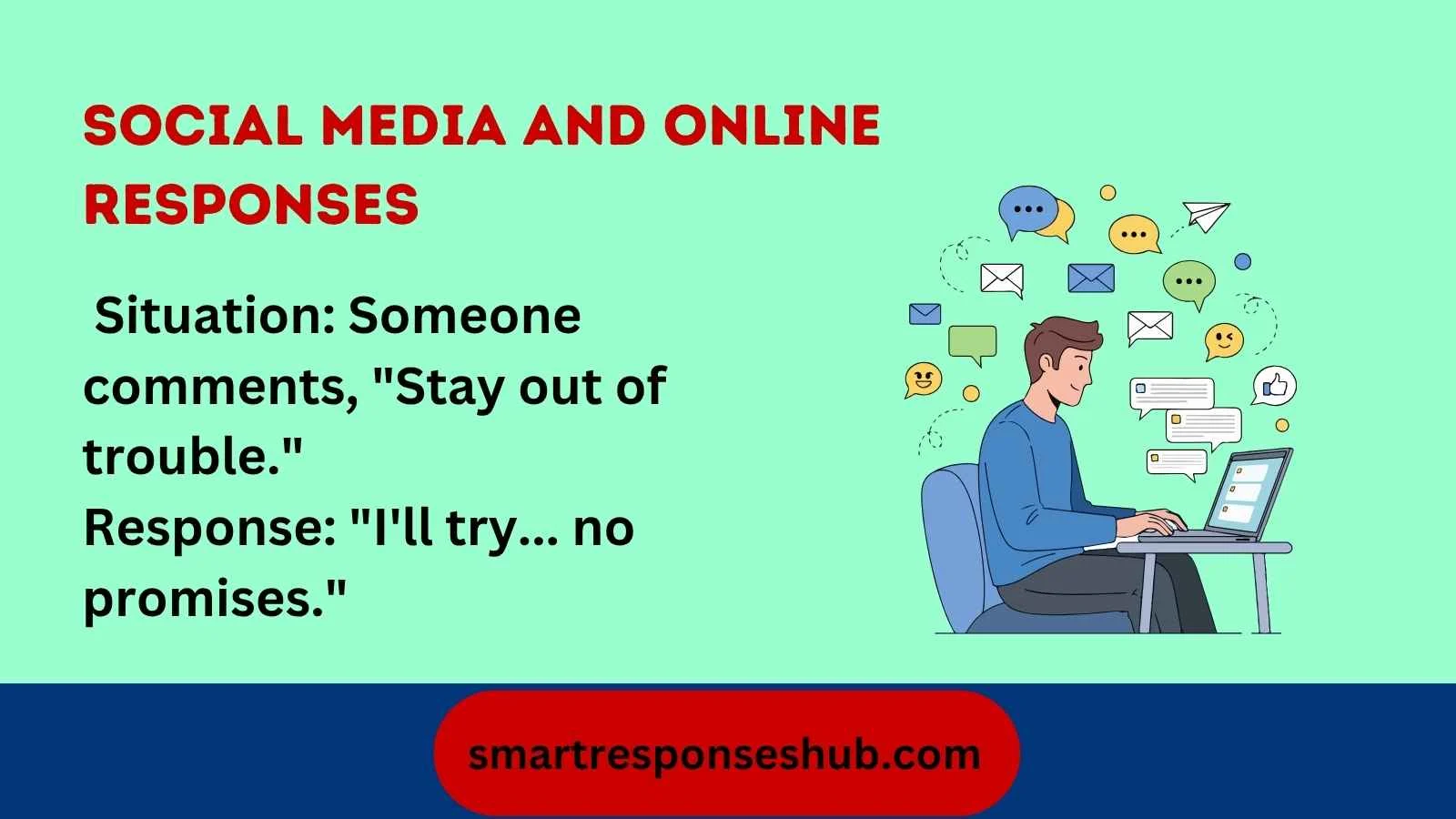 Best responses to stay out of trouble
