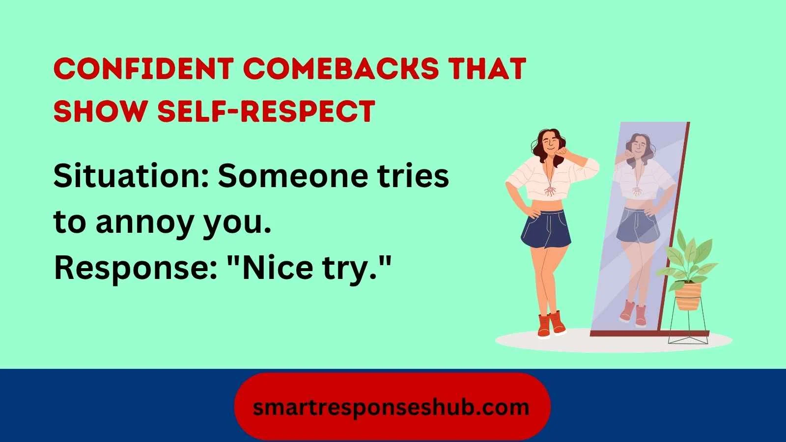 Comebacks for annoying people