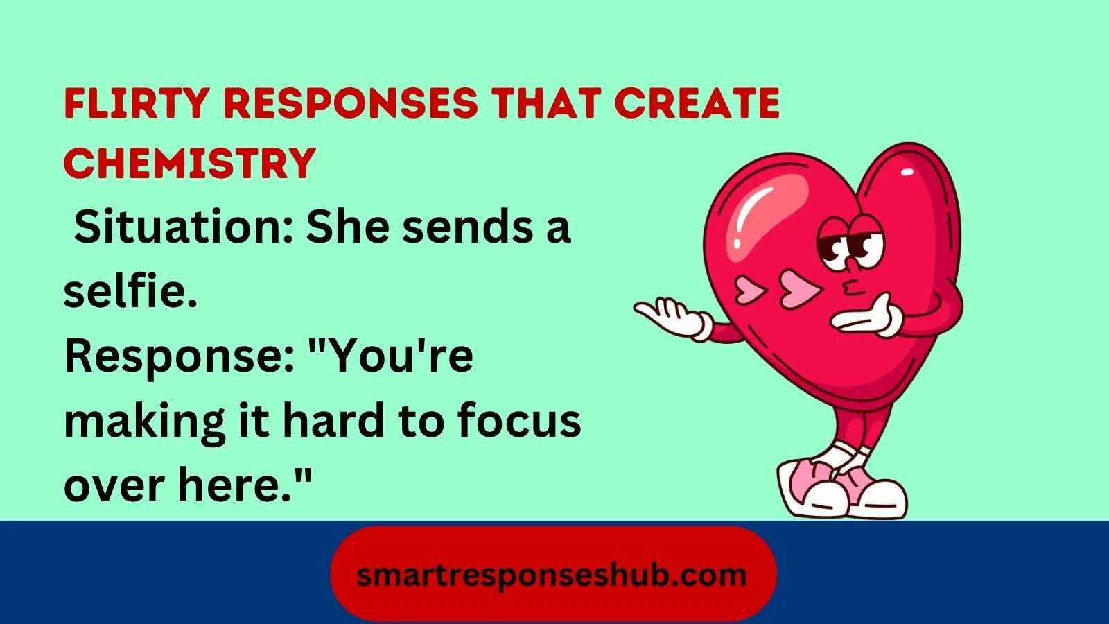 Best ways to respond when a girl sends you pictures
